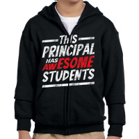 This Principal Has Awesome Students   School Head Youth Zipper Hoodie | Artistshot