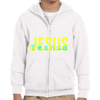 Hebrew Name Of Jesus & Joshua Christian Worship Gi Youth Zipper Hoodie | Artistshot