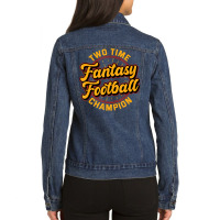 Two Time Fantasy Football Champion Champ League Dr Ladies Denim Jacket | Artistshot