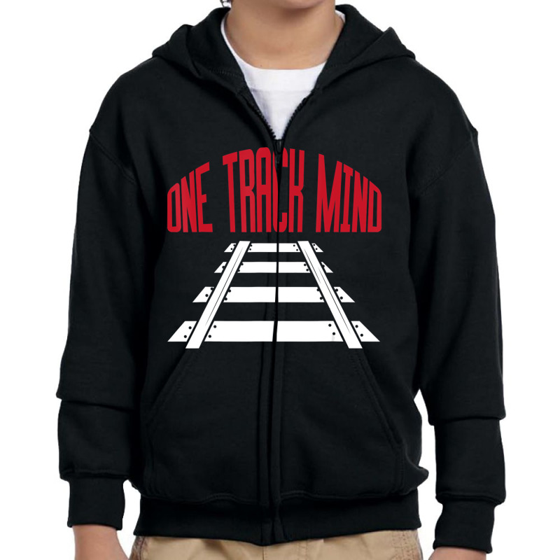 One Track Mind Railway Tracks Train Driver Shirt T Youth Zipper Hoodie | Artistshot