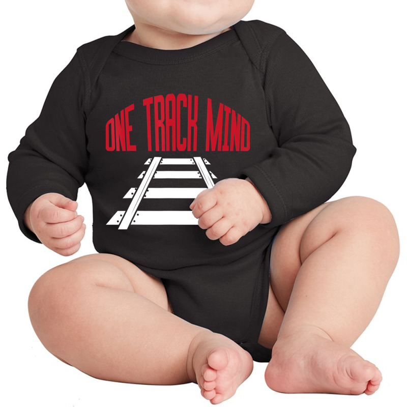 One Track Mind Railway Tracks Train Driver Shirt T Long Sleeve Baby Bodysuit | Artistshot