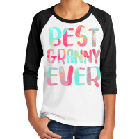 Best Granny Ever T Shirt Funny Mother's Day T Shir Youth 3/4 Sleeve | Artistshot