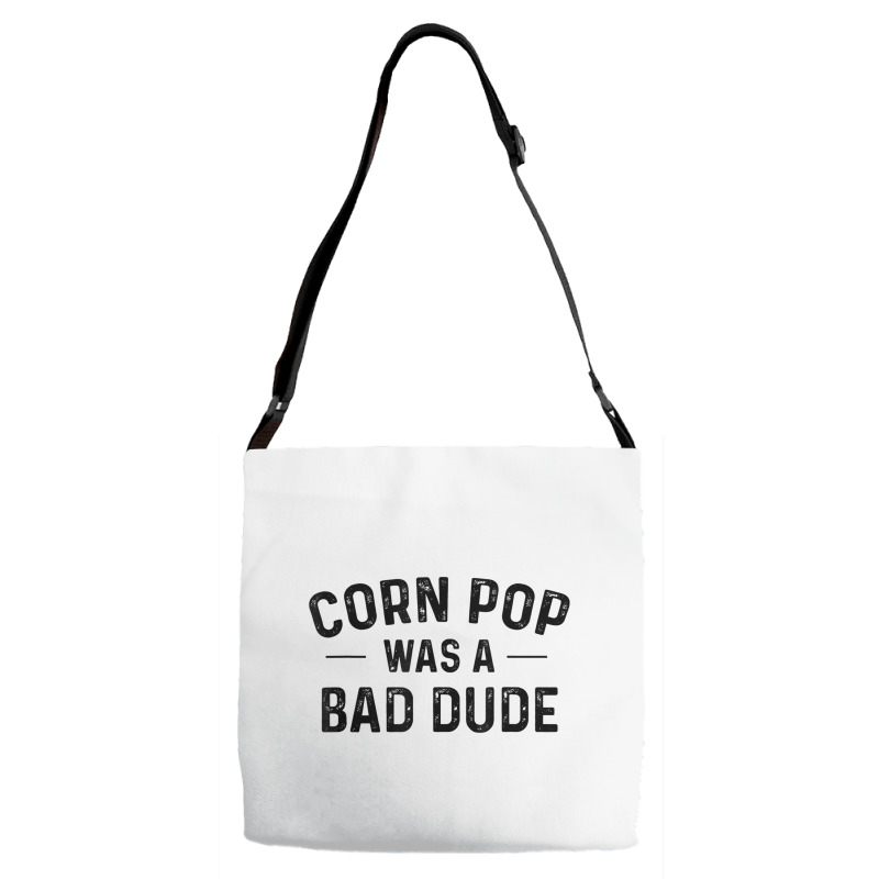 Corn Pop Was A Bad Dude T Shirt Adjustable Strap Totes | Artistshot