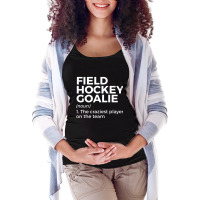 Funny Field Hockey Goalie Definition Men Women T S Maternity Scoop Neck T-shirt | Artistshot