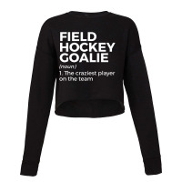 Funny Field Hockey Goalie Definition Men Women T S Cropped Sweater | Artistshot