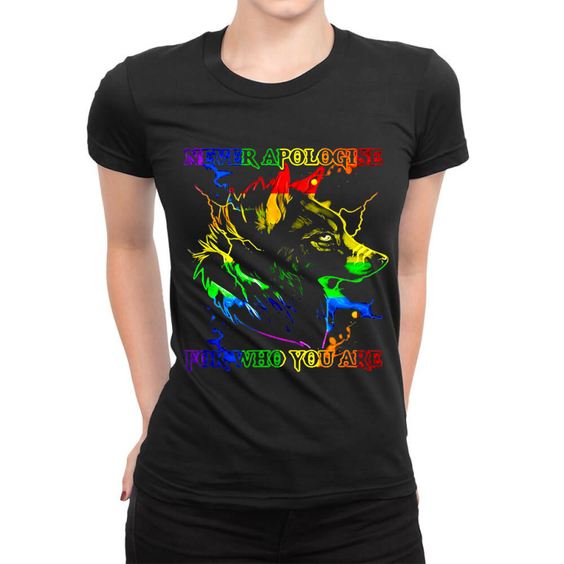 Lgbt Wolf Never Apologise For Who You Supporter Ladies Fitted T-Shirt by SweetCurl | Artistshot