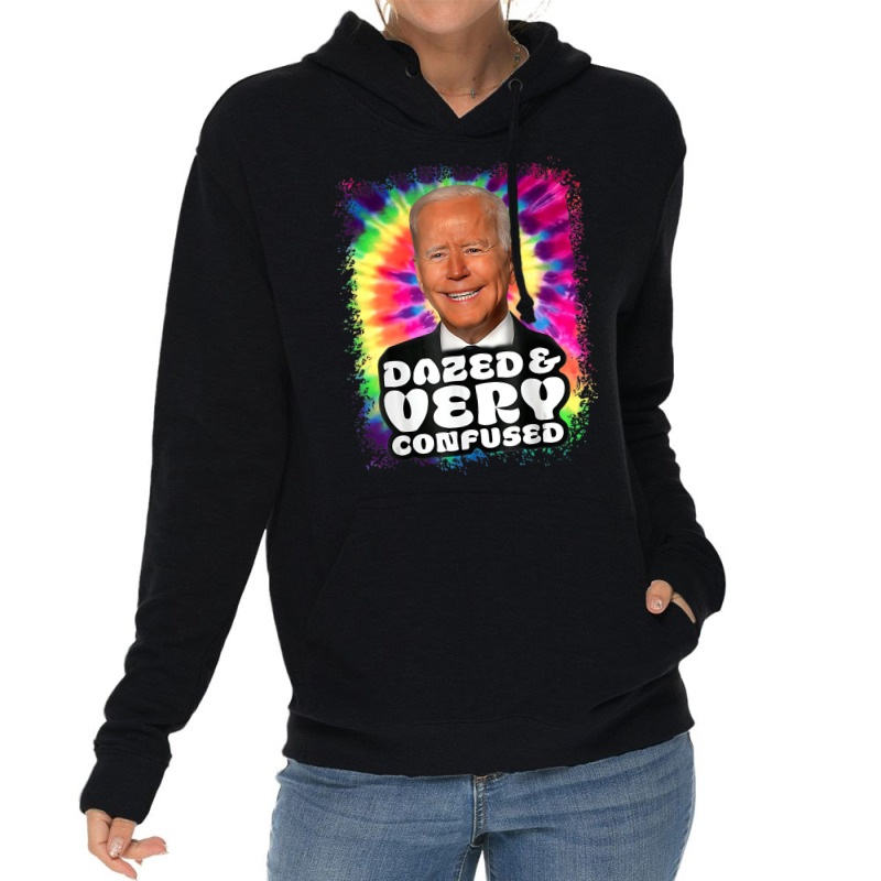 Biden Dazed And Very Confused Tie Dye Funny T Shir Lightweight Hoodie | Artistshot