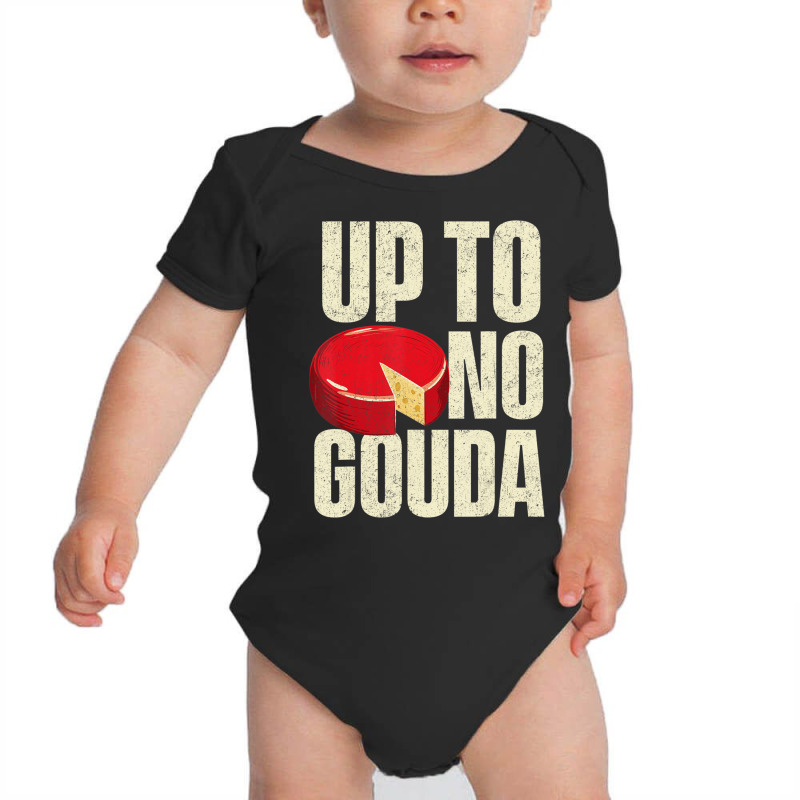 Up To No Gouda   Food Dairy Cheese Lover Cheddar B Baby Bodysuit | Artistshot