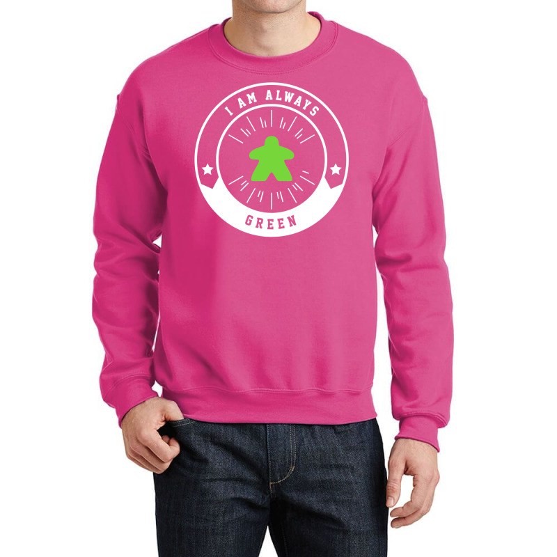 I Am Always Green Meeple   Board Games And Meeples Crewneck Sweatshirt by fettekolatz | Artistshot