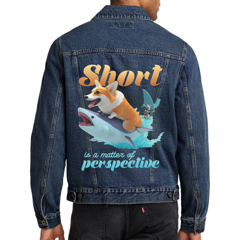 Short Is A Matter Of Perspective Animal Dog Corgi Men Denim Jacket | Artistshot