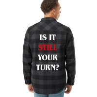 Is It Still Your Turn Funny Board Games 31 Flannel Shirt | Artistshot