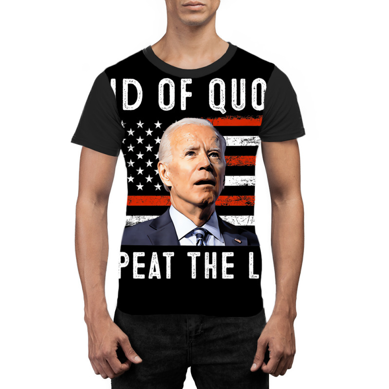 Funny End Of Quote Repeat The Line Anti Biden Amer Graphic T-shirt | Artistshot