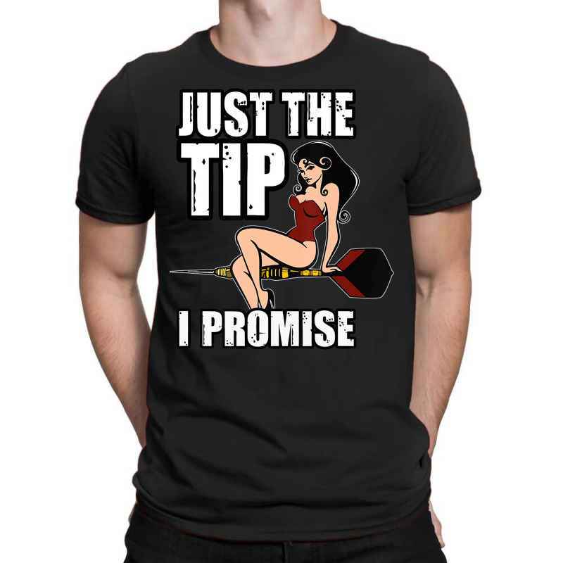 Darts Funny Just The Tip I Promise Sexy Pinup Girl T-shirt | Artistshot