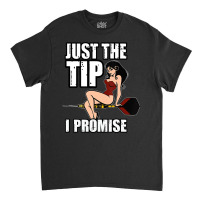 Darts Funny Just The Tip I Promise Sexy Pinup Girl Classic T-shirt | Artistshot