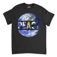 World Peace Support Earth Peace Day Lover Graphic Classic T-shirt | Artistshot