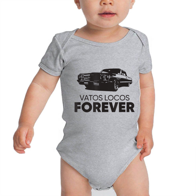 Vatos Locos Forever T Shirt Baby Bodysuit | Artistshot