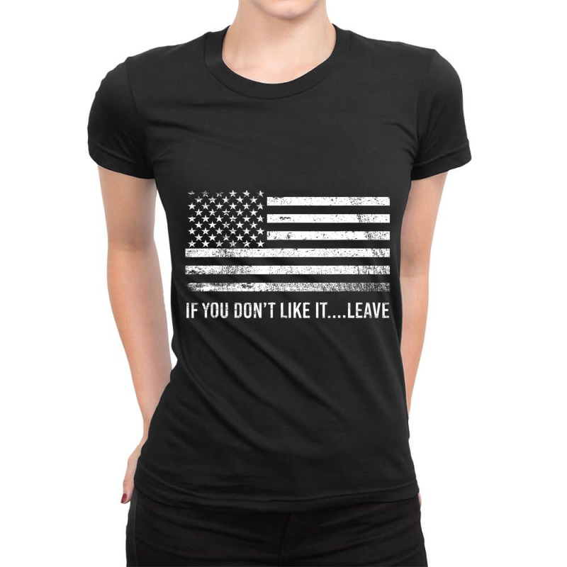 If You Dont Like It Leave American Patriot Flag T Ladies Fitted T-Shirt by kranendon | Artistshot