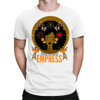 Empress   Moorish Women Moabitess Matriach T Shirt T-shirt | Artistshot