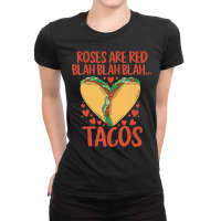 Food Lover Roses Are Red Blah Tacos Funny Valentin Ladies Fitted T-shirt | Artistshot