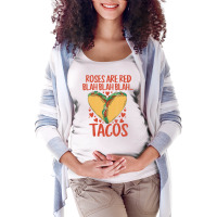 Food Lover Roses Are Red Blah Tacos Funny Valentin Maternity Scoop Neck T-shirt | Artistshot