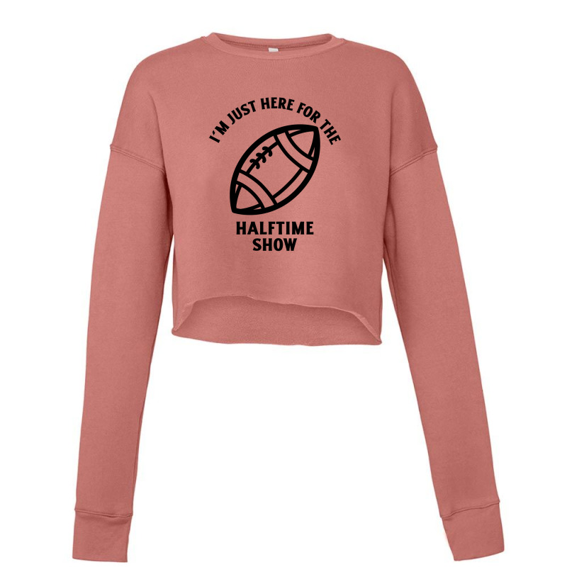 Im Just Here For The Halftime Show Cropped Sweater | Artistshot