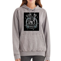 Give Me Space Black Vintage Hoodie | Artistshot