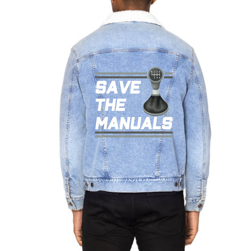 Vintage Save The Stick Manual Transmission Car T S Unisex Sherpa-Lined Denim Jacket by terrilyn | Artistshot