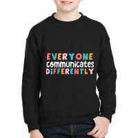 Everyone Communicate Differently Autism Special Ed Youth Sweatshirt | Artistshot