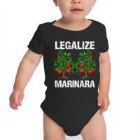 Legalize Marinara Funny Italian Food Parodie Tomat Baby Bodysuit | Artistshot