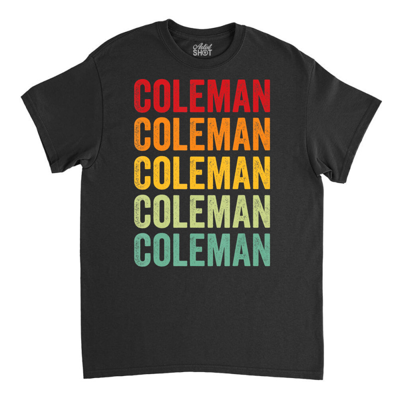 Coleman County, Texas, Rainbow Text Design T Shirt Classic T-shirt | Artistshot