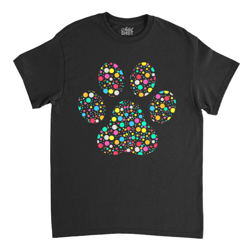 Colourful Polka Dot Dog Paw International Dot Day Classic T-shirt by chomibe | Artistshot