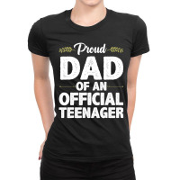 Cool Official Teenager For Proud Dad Father 13 Yea Ladies Fitted T-shirt | Artistshot