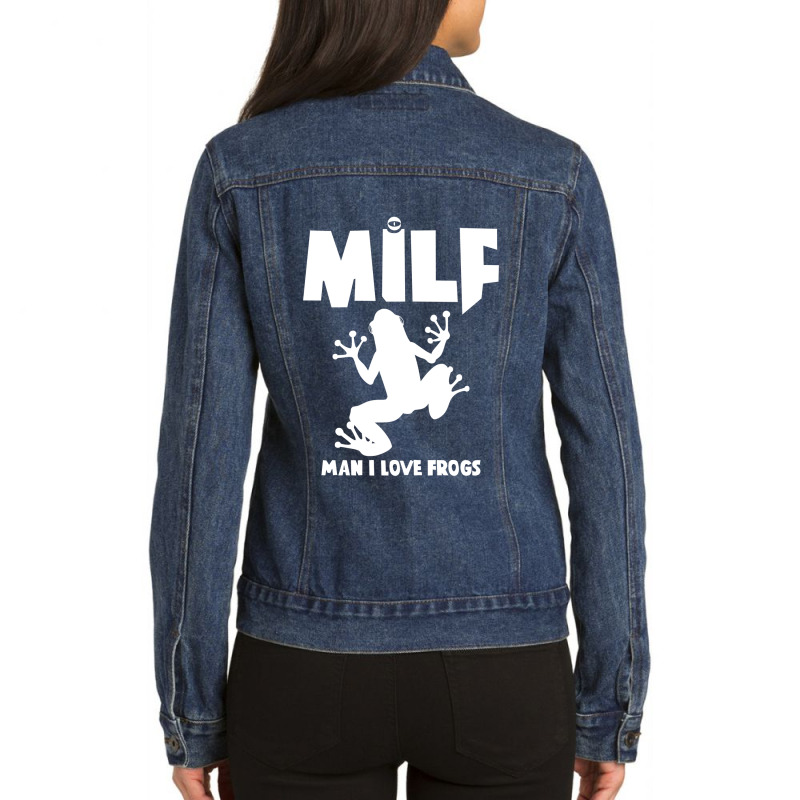 Man I Love Frogs New Funny Slogan Milf Ladies Denim Jacket | Artistshot