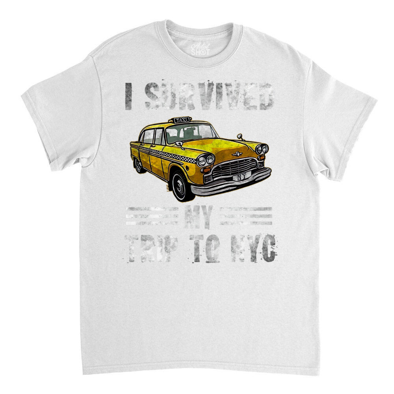 I Survived My Trip To Nyc, Love Nyc New York Costu Classic T-shirt | Artistshot