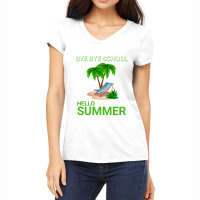 Funny Word In Shirt Bye School Hello Summer Women's V-neck T-shirt | Artistshot