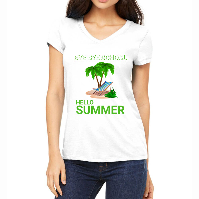 Funny Word In Shirt Bye School Hello Summer Women's V-neck T-shirt | Artistshot