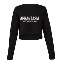 Aphantasia   Out Of Sight Out Of Mind T Shirt Cropped Sweater | Artistshot