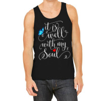 It Is Well With My Soul Butterfly T Shirt Tank Top | Artistshot