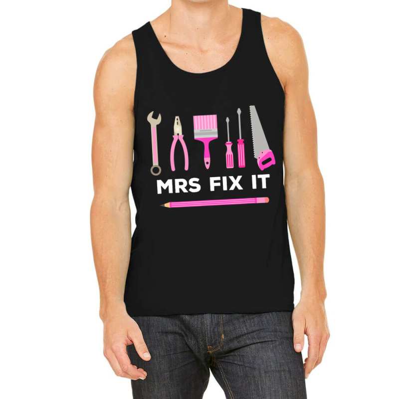 Mrs Fix It Handy Women T Shirt Tank Top by bettincam | Artistshot