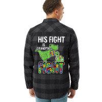 Womens His Fight Is My Fight Autism Awareness Gran Flannel Shirt | Artistshot