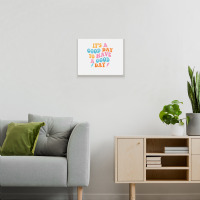 It's A Good Day To Have A Good Day (on Back) Trend Metal Print Horizontal | Artistshot