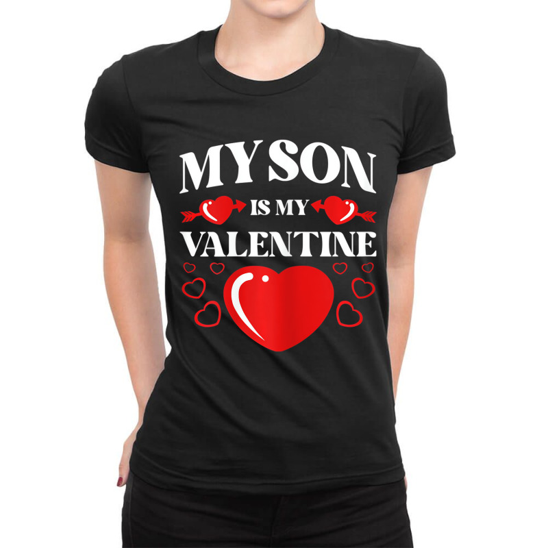 Womens My Son Is My Valentine Valentines Day Heart Ladies Fitted T-Shirt by terrilyn | Artistshot