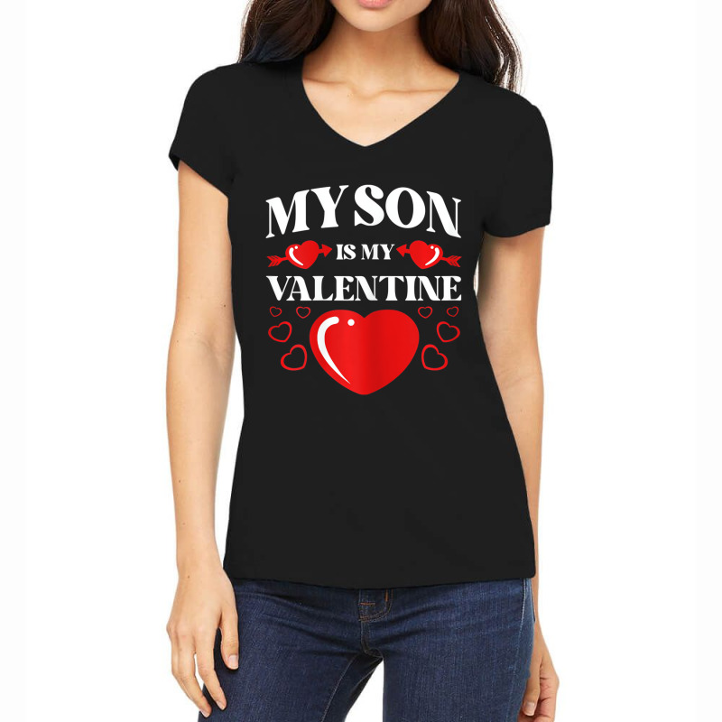 Womens My Son Is My Valentine Valentines Day Heart Women's V-Neck T-Shirt by terrilyn | Artistshot