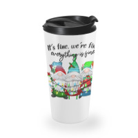 It's Fine We're Fine Everything Is Fine Teacher Gn Travel Mug | Artistshot