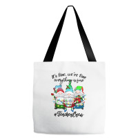 It's Fine We're Fine Everything Is Fine Teacher Gn Tote Bags | Artistshot