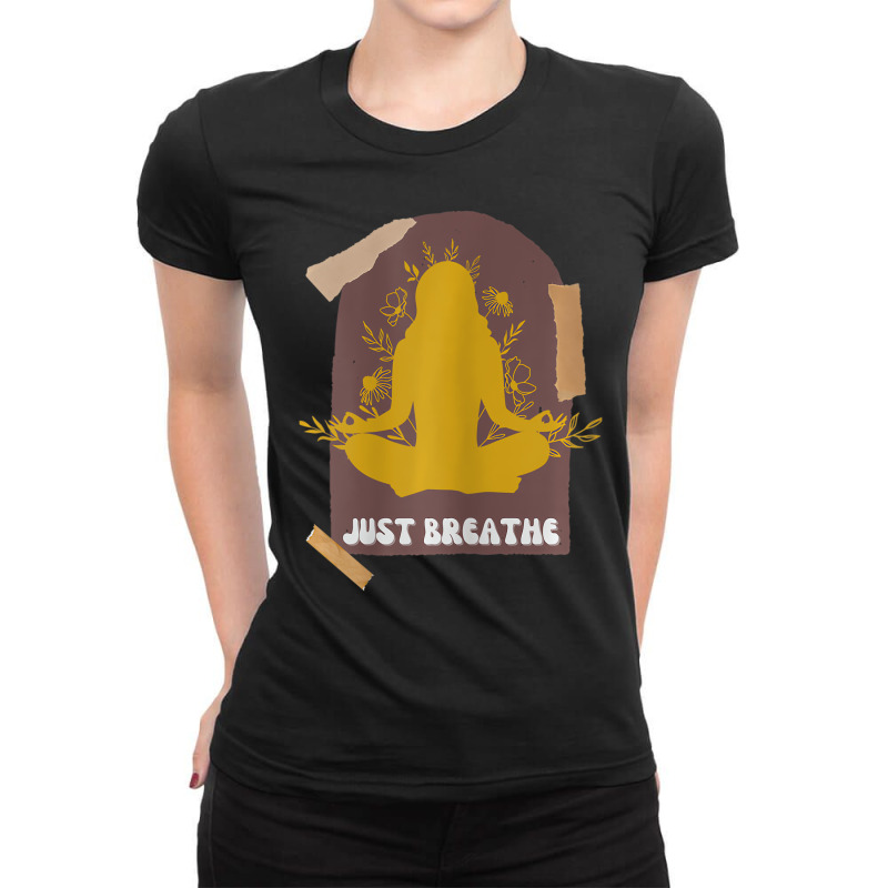 Womens Yoga, Just Breathe, Inspirational Message, Ladies Fitted T-Shirt by terrilyn | Artistshot