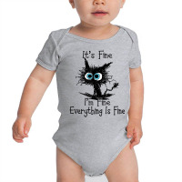 It's Fine I'm Fine Everything Is Fine Funny Black Baby Bodysuit | Artistshot