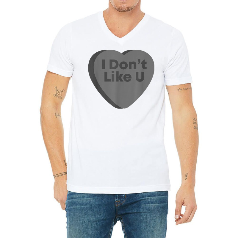 Anti Valentines Day Goth Emo Candy Heart   I Don't V-Neck Tee by wafaha | Artistshot