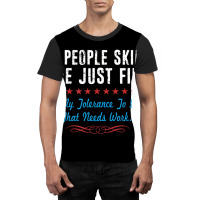 My People Skills Are Fine It's My Idiots Sarcasm N Graphic T-shirt | Artistshot