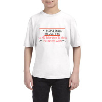 My People Skills Are Just Fine   Funny Sarcastic T Youth Tee | Artistshot